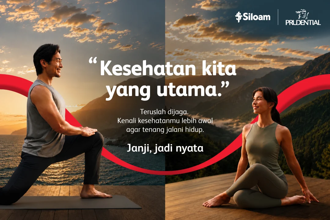 Kesehatan kita yang utama — Prudential × Siloam
