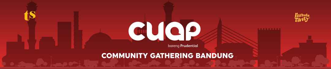 Cuap Gathering Goes To Bandung by Prudential