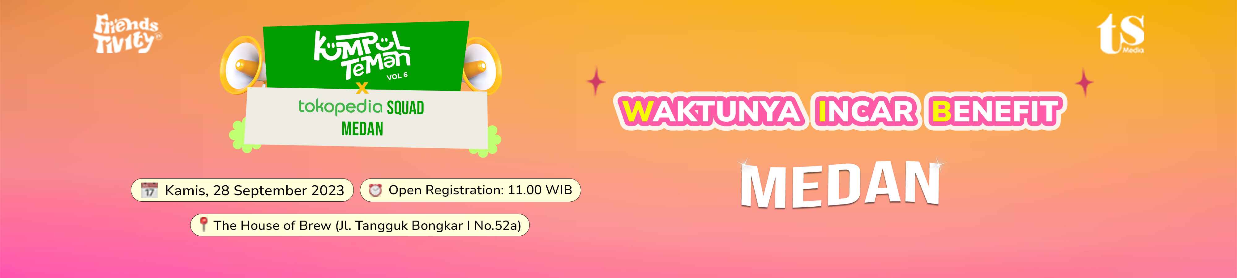 Kumpul Teman Vol 6 x Tokopedia Squad Medan