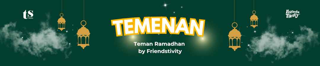 TEMENAN : Teman Ramadhan by Friendstivity