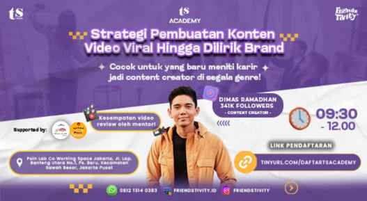 TS Academy: Strategi Pembuatan Konten Video Viral Hingga Dilirik Brand