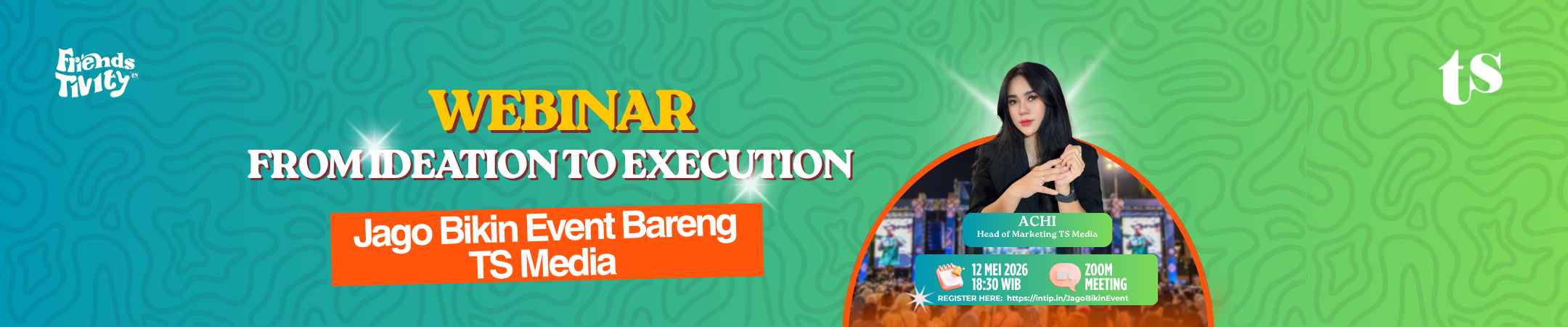 Webinar Series: From Ideation to Execution â€“ Jago Bikin Event
